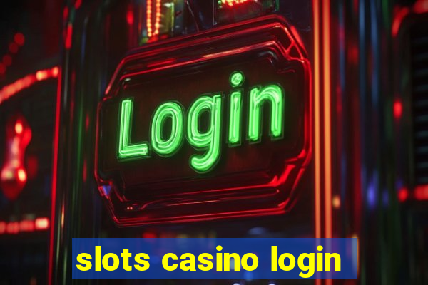 slots casino login