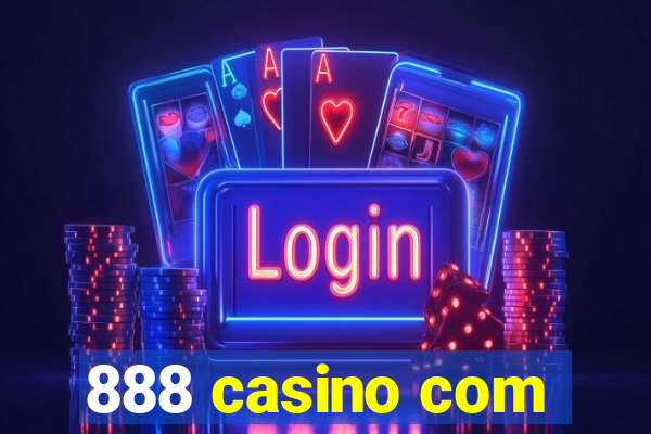 888 casino com