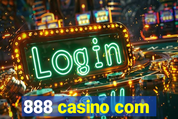 888 casino com