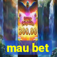 mau bet