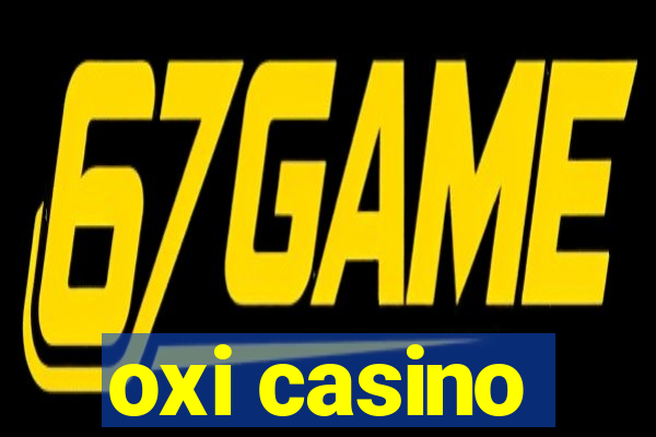 oxi casino