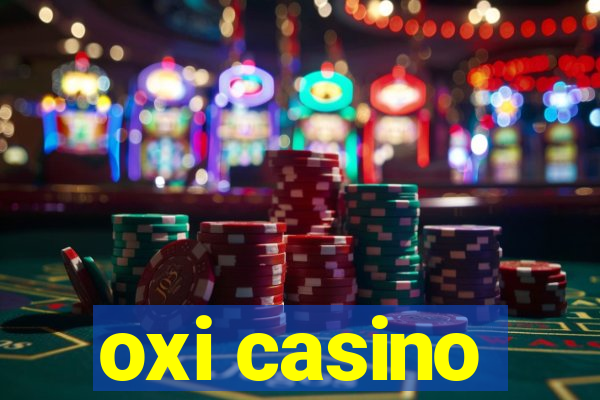 oxi casino