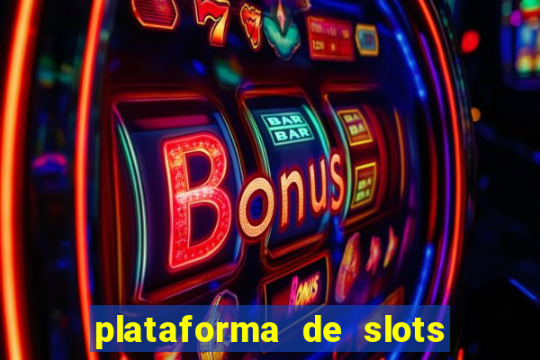 plataforma de slots que mais pagam