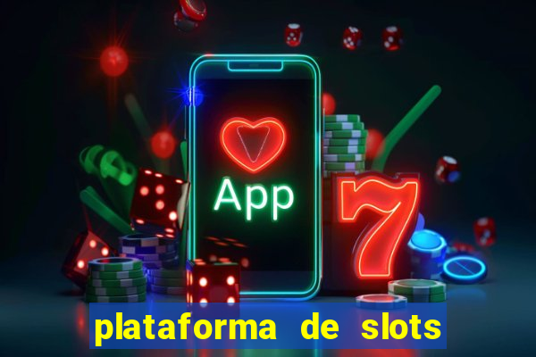 plataforma de slots que mais pagam