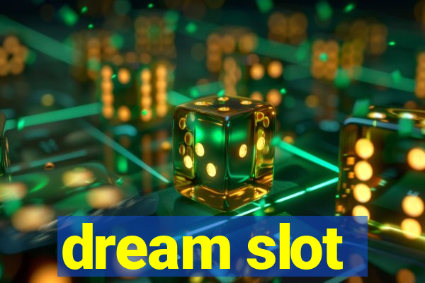 dream slot