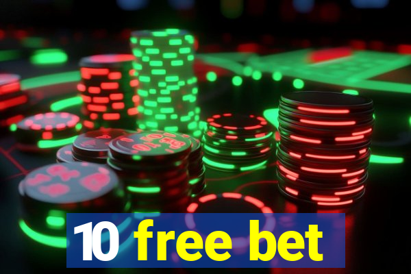 10 free bet