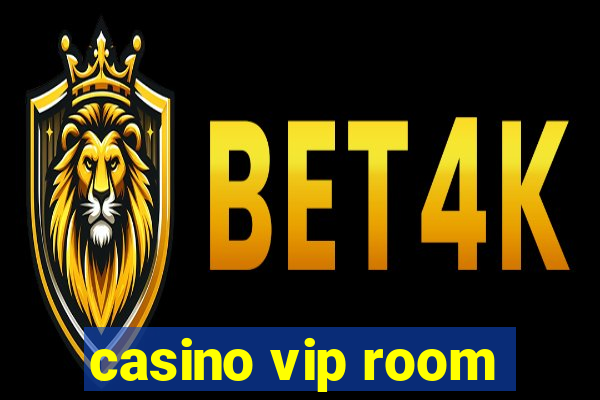 casino vip room