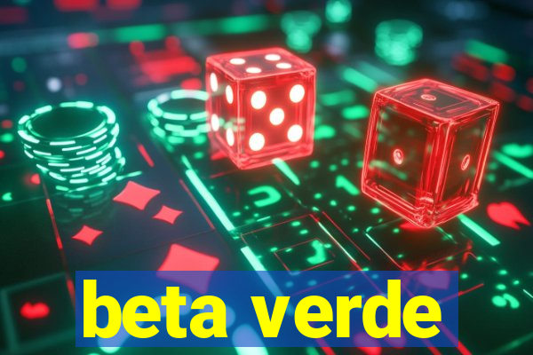 beta verde