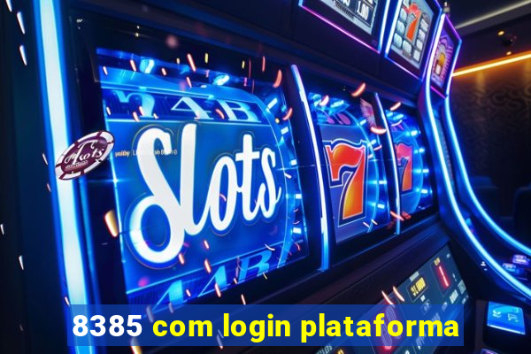 8385 com login plataforma