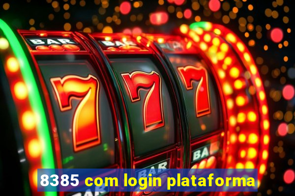 8385 com login plataforma