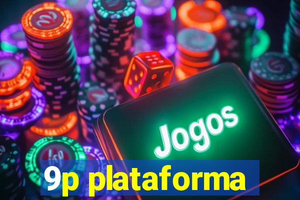 9p plataforma