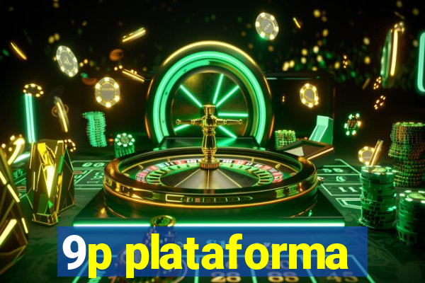 9p plataforma