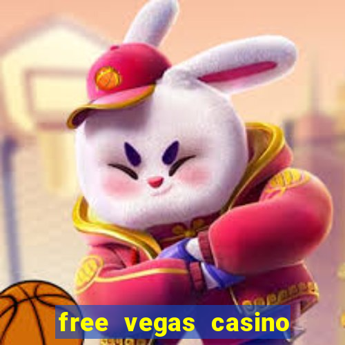 free vegas casino slot machine games