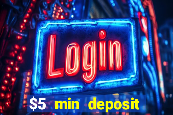 $5 min deposit online casino nz