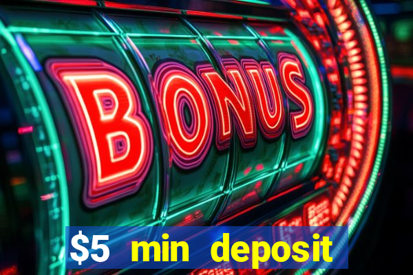 $5 min deposit online casino nz