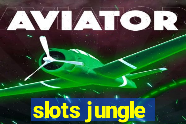 slots jungle