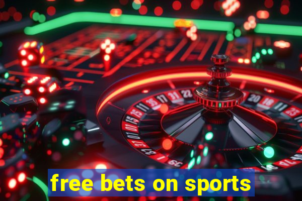 free bets on sports