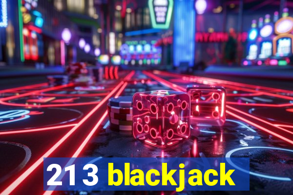 21 3 blackjack