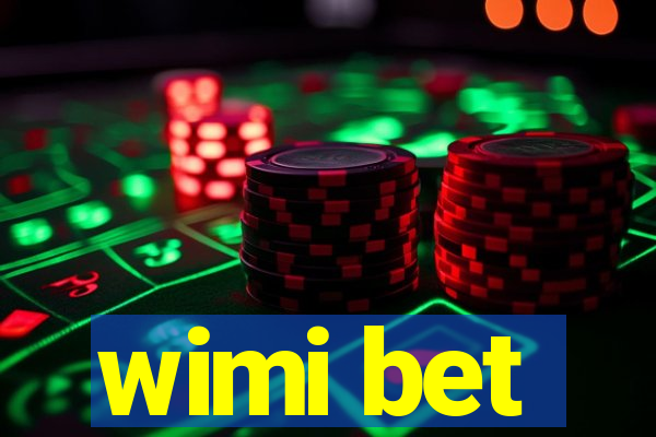 wimi bet