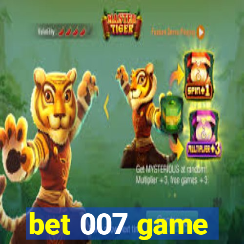 bet 007 game