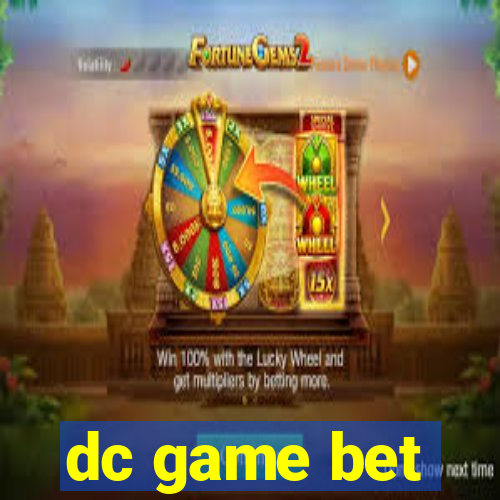 dc game bet