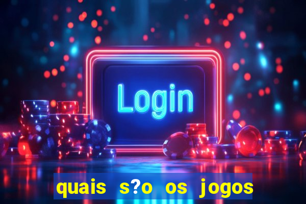 quais s?o os jogos que realmente pagam