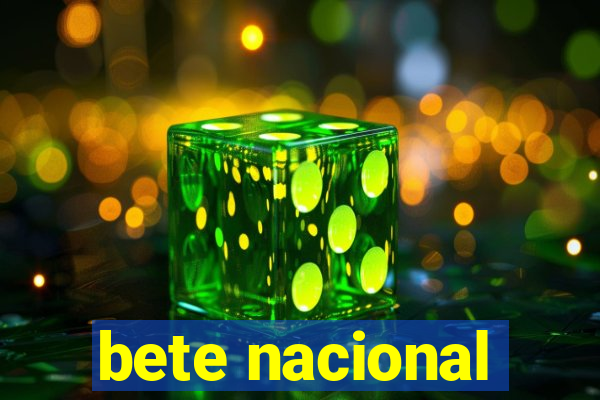 bete nacional