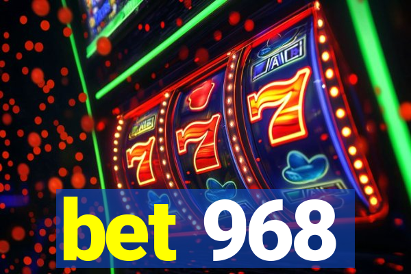 bet 968