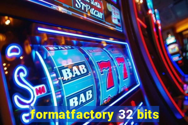 formatfactory 32 bits