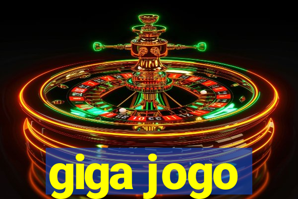 giga jogo