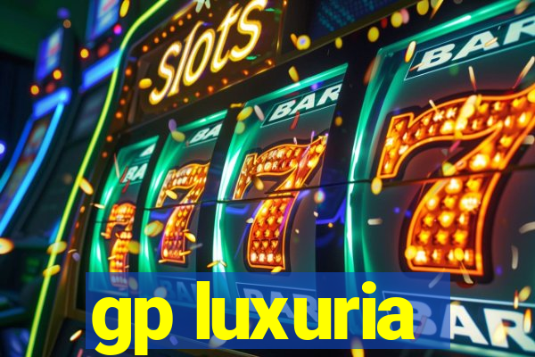 gp luxuria