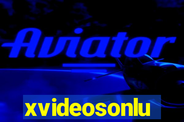 xvideosonlu