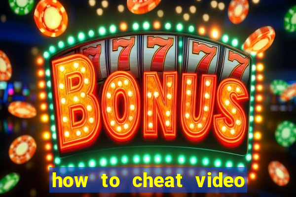 how to cheat video slot machines