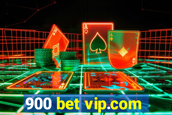 900 bet vip.com