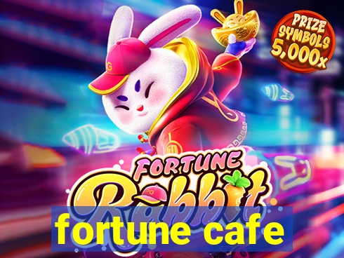 fortune cafe