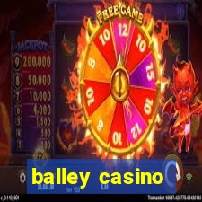 balley casino