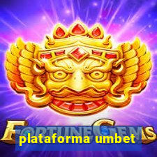 plataforma umbet