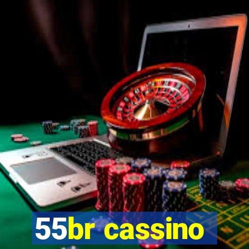 55br cassino