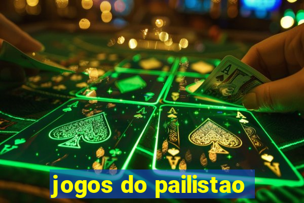 jogos do pailistao