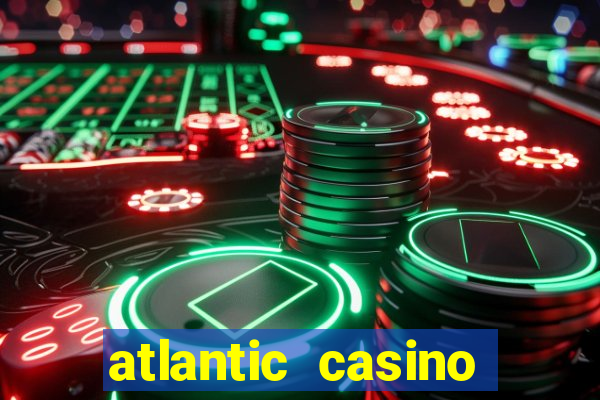 atlantic casino atlantic city nj