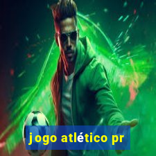 jogo atlético pr