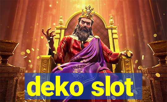 deko slot