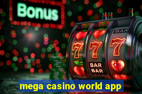 mega casino world app