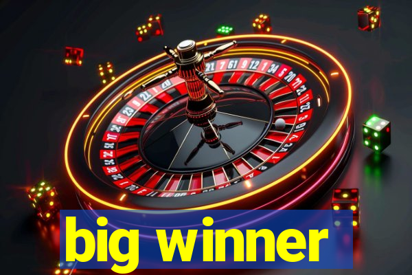 big winner