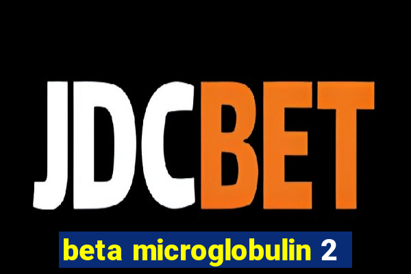 beta microglobulin 2