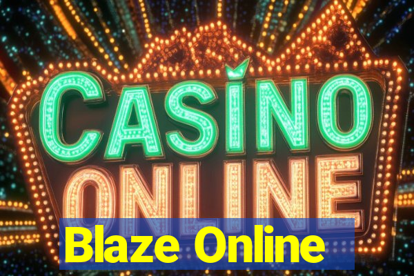 Blaze Online