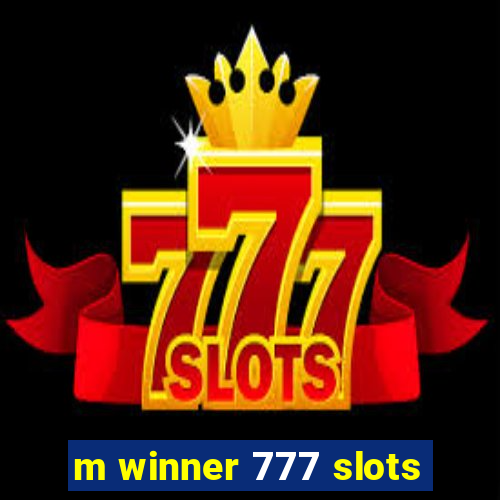 m winner 777 slots