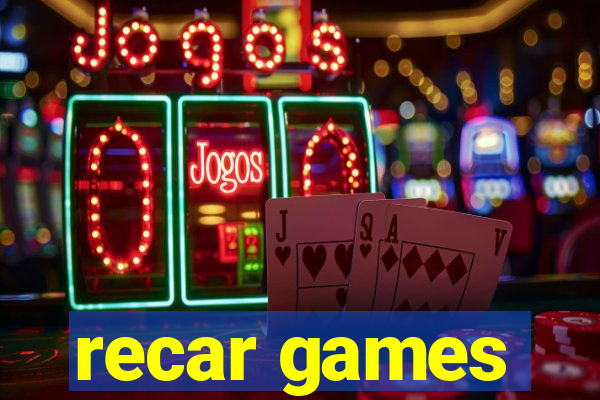 recar games