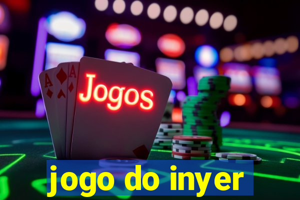 jogo do inyer