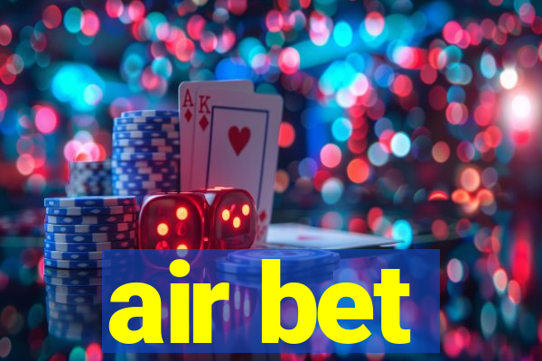 air bet